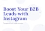 do instagram lead generation and build targeted b2b list